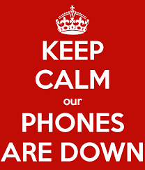 keep calm our phones are down